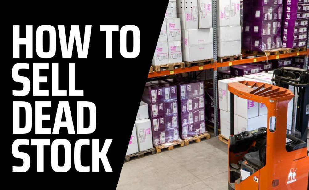 How To Sell Dead Stock Inventory