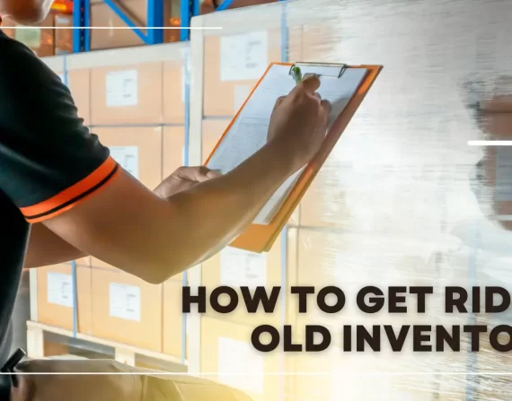 How To Get Rid of Old Inventory