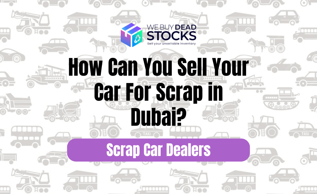 Scrap Car Dealers UAE